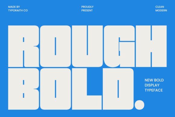 Rough Bold: A Typeface for Strong, Modern Statements
